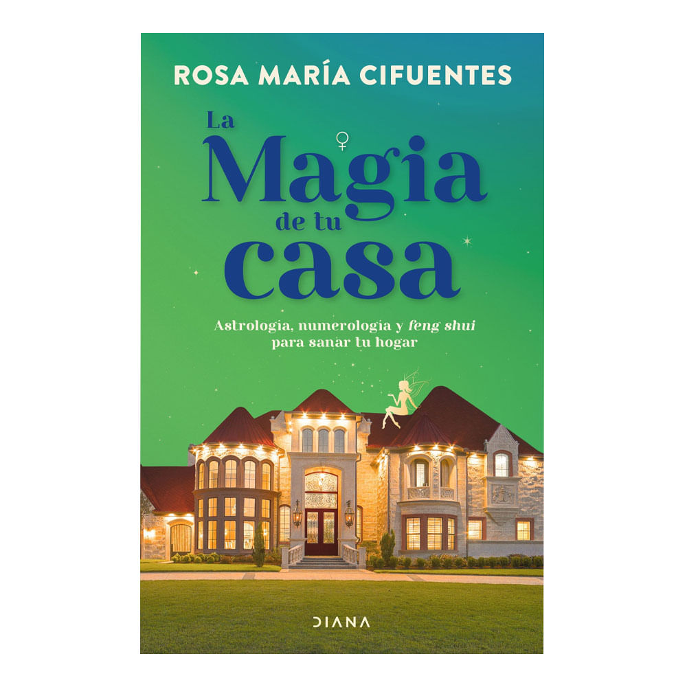 Libro La Magia de Tu Casa Editorial Planeta