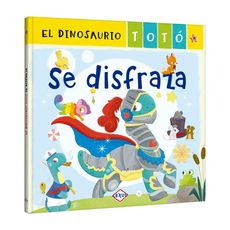 Libro-el-Dinosaurio-Tot-se-Disfraza-1-351661872