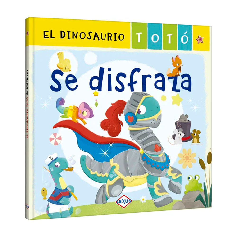 Libro el Dinosaurio Totó se Disfraza