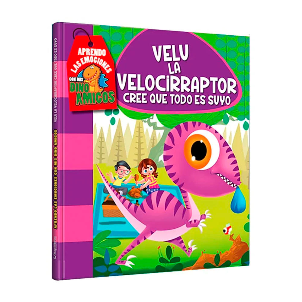 Libro Velu la Velocirraptor Cree que Todo es Suyo